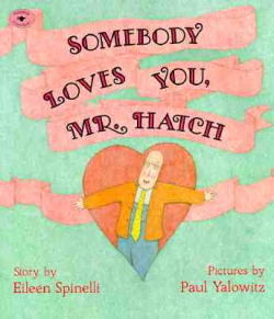Somebody Loves You, Mr Hatch